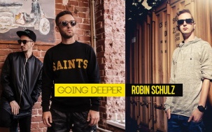 Anton Bruner, Going Deeper and Robin Schulz